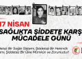 Şiddetsiz Bir Sağlık Sistemi, Şiddetsiz Bir Hekimlik Ortamı,Şiddetsiz Bir Ülke Mümkün ve Zorunludur!