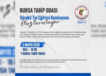 Bursa Tabip Odası Sürekli Tıp Eğitimi Komisyonu Oluşturuluyor