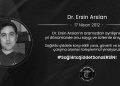 Dr. Ersin Arslan’ı Saygıyla Anıyoruz