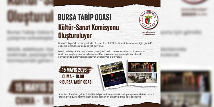 Bursa Tabip Odası Kültür-Sanat Komisyonu Oluşturuluyor