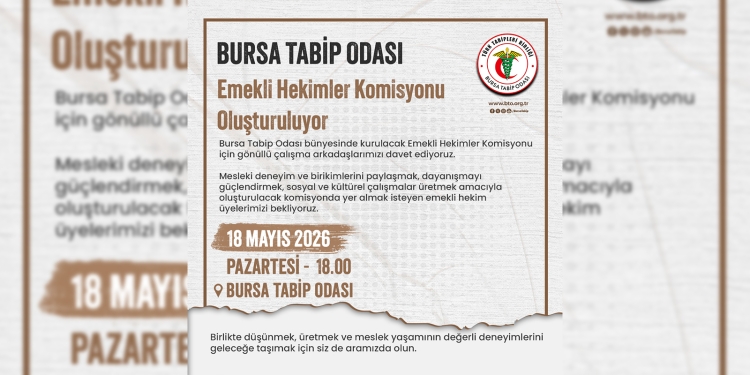 Bursa Tabip Odası Emekli Hekimler Komisyonu Oluşturuluyor