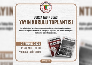Bursa Tabip Odası Yayın Kurulu Toplanıyor
