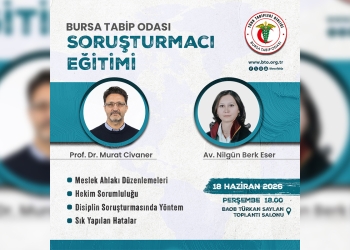 Bursa Tabip Odası Soruşturmacı Eğitimi