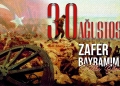 30 Ağustos Zafer Bayramı’mız kutlu olsun!