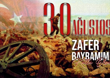 30 Ağustos Zafer Bayramı’mız kutlu olsun!