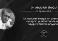 Dr. Abdullah Biroğul’u Saygıyla Anıyoruz