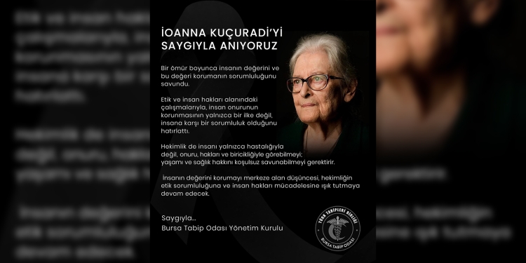 İOANNA KUÇURADİ’Yİ SAYGIYLA ANIYORUZ